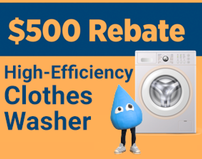 ilver washing machine on top of an orange background with a blue frame. $500 Rebate, high-efficiency clothes washer. Ladwp.com/save. Save the Drop and LADWP blue logos in bottom corner.